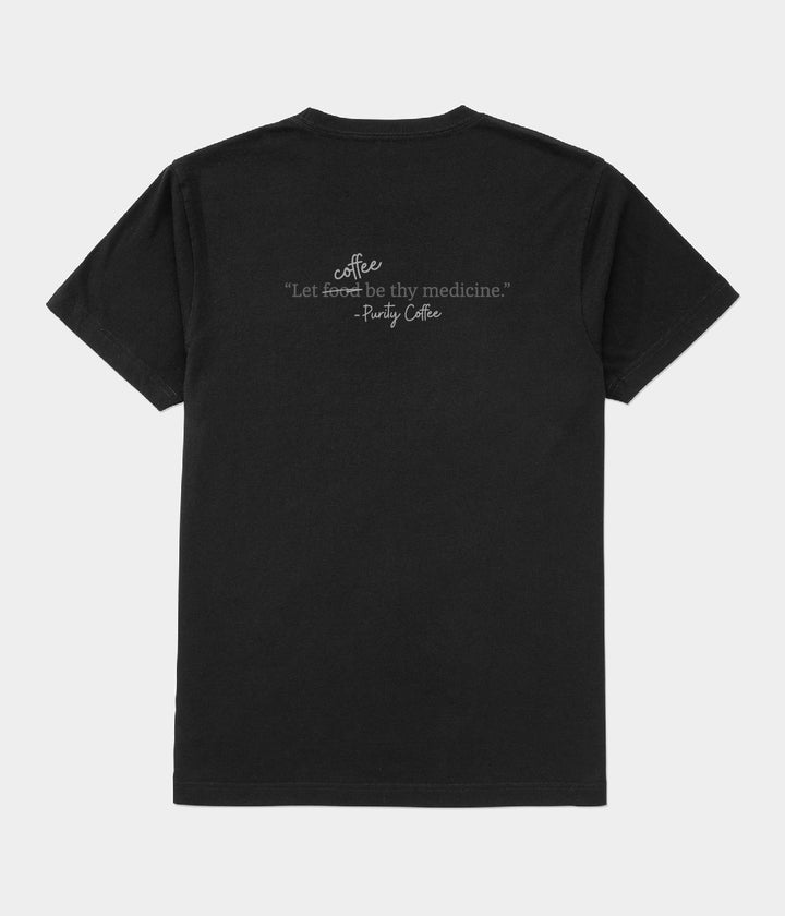 "Let Coffee be thy Medicine" T-Shirt